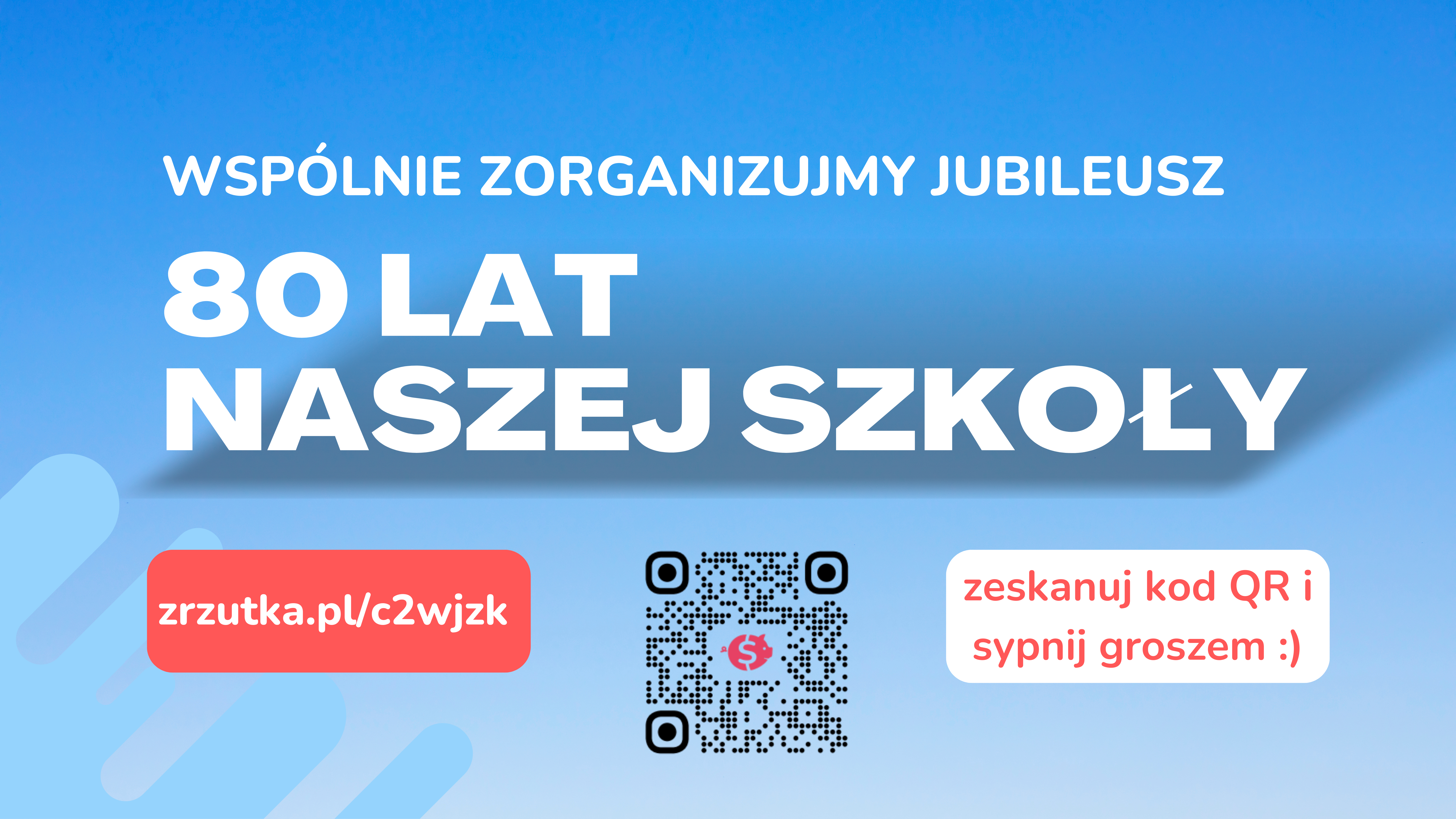 Plakat: 80 lat naszej szkoły