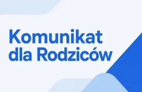 Plakat Komunikat dla Rodziców